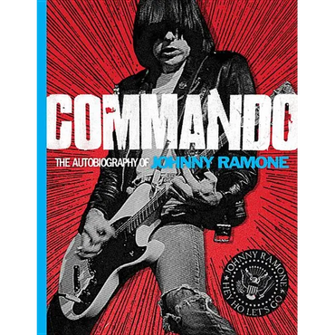 Commando: The Autobiography of Johnny Ramone - Hardcover
