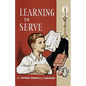 Learning to Serve: A Book for New Altar Boys - Paperback