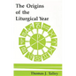 The Origins of the Liturgical Year: Second, Emended Edition - Paperback