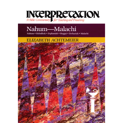 Nahum--Malachi: Interpretation: A Bible Commentary for Teaching and Preaching - Paperback
