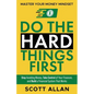 Do the Hard Things First: Stop Avoiding Money, Take Control of Your Finances, and Build a Financial System That Works - Paperback