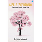 Life a Pathshala: Lessons learnt from life - Paperback