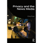 Privacy and the News Media - Paperback