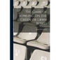 The Game of Bowling on the Green or Lawn Bowls - Paperback