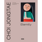 Choi Jongtae: A Pioneer of Contemporary Korean Art - Hardcover