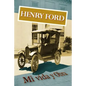 Henry Ford. Mi vida y Obra - Paperback