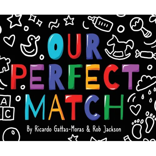 Our Perfect Match: Daddy and Papa - Hardcover