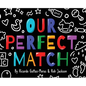 Our Perfect Match: Daddy and Papa - Hardcover