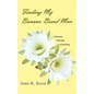 Finding My Banana Bread Man: A Journey through Mourning - Paperback