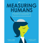 Measuring Humans: Fundamentals of Psychometrics in Selecting and Interpreting Tests - Paperback