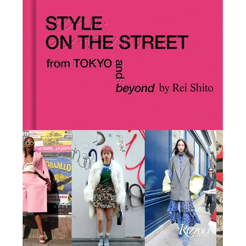 Style on the Street: From Tokyo and Beyond - Hardcover