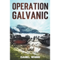 Operation Galvanic - Paperback