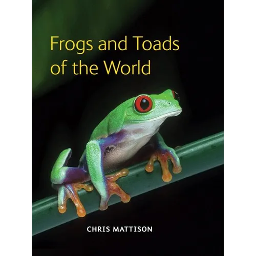 Frogs and Toads of the World - Hardcover