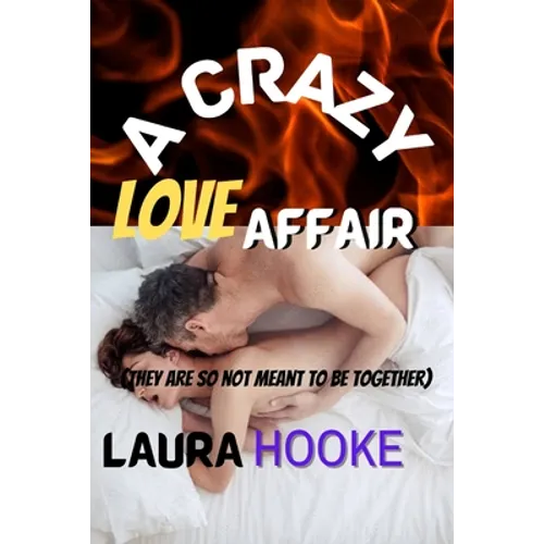 A Crazy love Affair: They are so not meant to be together - Paperback