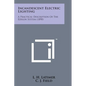 Incandescent Electric Lighting: A Practical Description of the Edison System (1890) - Paperback