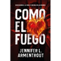 Como El Fuego - Paperback