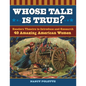 Whose Tale Is True? Readers Theatre to Introduce and Research 49 Amazing American Women - Paperback