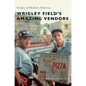Wrigley Field's Amazing Vendors - Hardcover