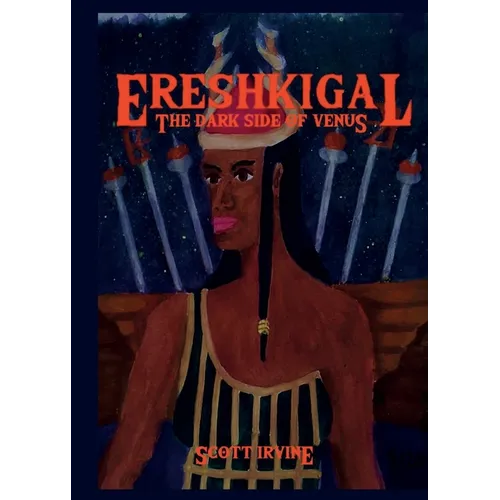 Ereshkigal: The Dark Side of Venus - Paperback