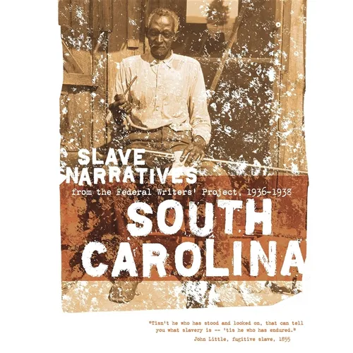 South Carolina Slave Narratives - Paperback