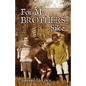 For My Brothers Sake: A Heartwarming Story of Brotherly Love and Devotion - Paperback