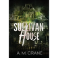 Sullivan House - Hardcover