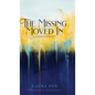 The Missing Moved In: A Grief Journey - Hardcover