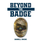 Beyond the Badge - Paperback