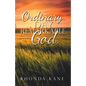 Ordinary Day. Remarkable God. - Paperback