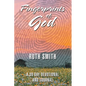 Fingerprints of God: A 30 Day Devotional and Journal - Paperback