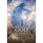 God Is Love: A Spiritual Journey from Fear to Love - Paperback