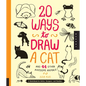 20 Ways to Draw a Cat and 44 Other Awesome Animals: A Sketchbook for Artists, Designers, and Doodlers - Paperback