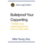 Bulletproof Your Copywriting: 12 Sales Copy Legal Dangers And How To Avoid Them - Paperback