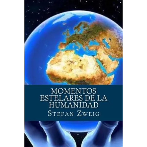 Momentos estelares de la Humanidad - Paperback
