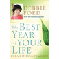 The Best Year of Your Life: Dream It, Plan It, Live It - Paperback