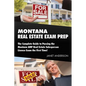 Montana Real Estate Exam Prep: The Complete Guide to Passing the Montana AMP Real Estate Salesperson License Exam the First Time! - Paperback