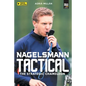 Nagelsmann Tactital: The strategic chameleon - Paperback