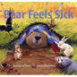 Bear Feels Sick - Hardcover