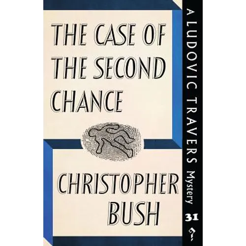 The Case of the Second Chance: A Ludovic Travers Mystery - Paperback