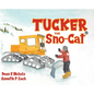 Tucker the Sno-Cat - Hardcover