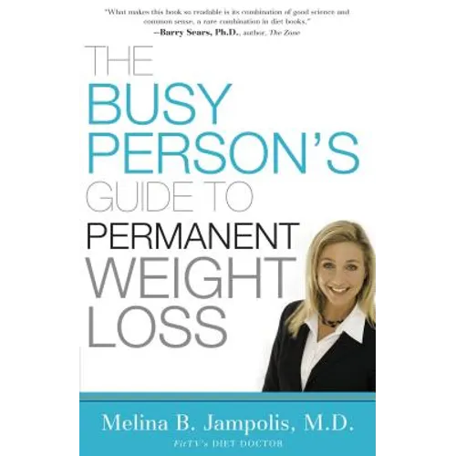 The Busy Person's Guide to Permanent Weight Loss - Paperback