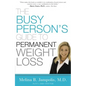 The Busy Person's Guide to Permanent Weight Loss - Paperback