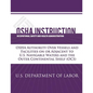OSHA Instruction: OSHA Authority Over Vessels and Facilities on or Adjacent to U.S. Navigable Waters and the Outer Continental Shelf (OC - Paperback