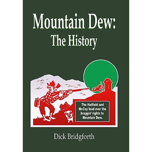 Mountain Dew: The History - Paperback