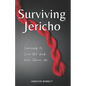 Surviving Jericho: Learning To Love the God Who Saves Us - Paperback