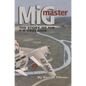 MIG Master, Second Edition: The Story of the F-8 Crusader - Paperback