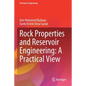 Rock Properties and Reservoir Engineering: A Practical View - Paperback