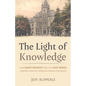 The Light of Knowledge: How James Bradley and the Lane Rebels Forever Changed American Higher Education - Hardcover