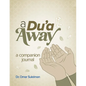 A Du'a Away: A Companion Journal - Paperback