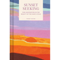 Pocket Nature: Sunset Seeking: Find Inspiration in the Beauty of the Sun's Cycle - Hardcover